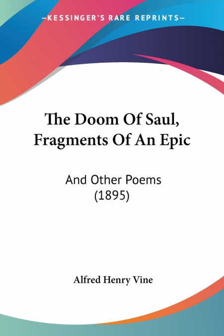 The Doom Of Saul, Fragments Of An Epic