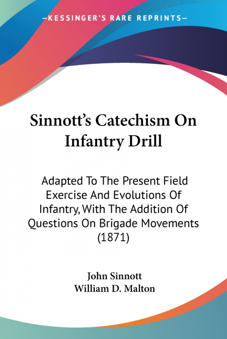 Sinnott’s Catechism On Infantry Drill