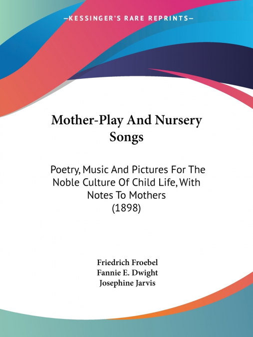 Mother-Play And Nursery Songs