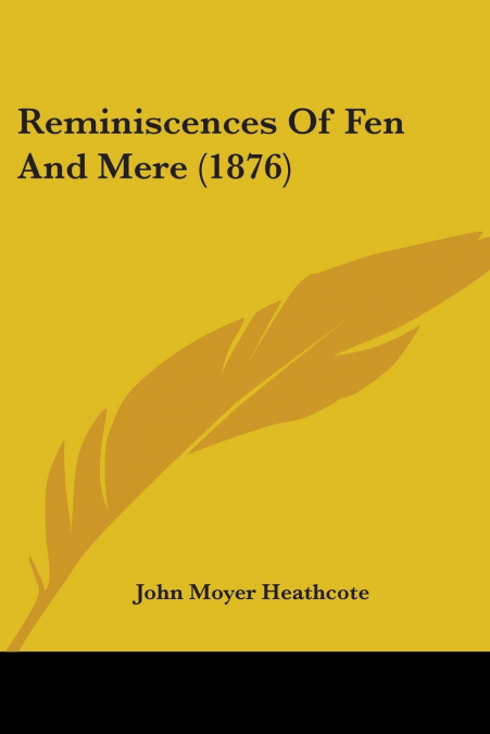 Reminiscences Of Fen And Mere (1876)