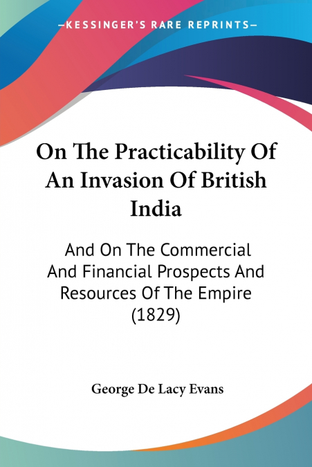 On The Practicability Of An Invasion Of British India