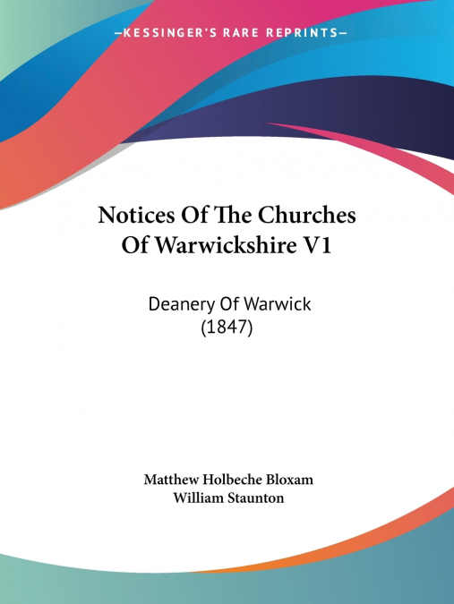 Notices Of The Churches Of Warwickshire V1