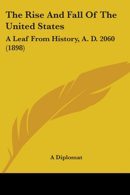 The Rise And Fall Of The United States