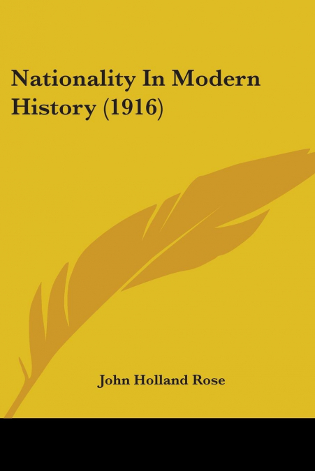 Nationality In Modern History (1916)