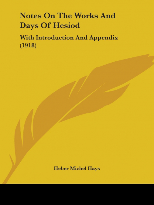 Notes On The Works And Days Of Hesiod