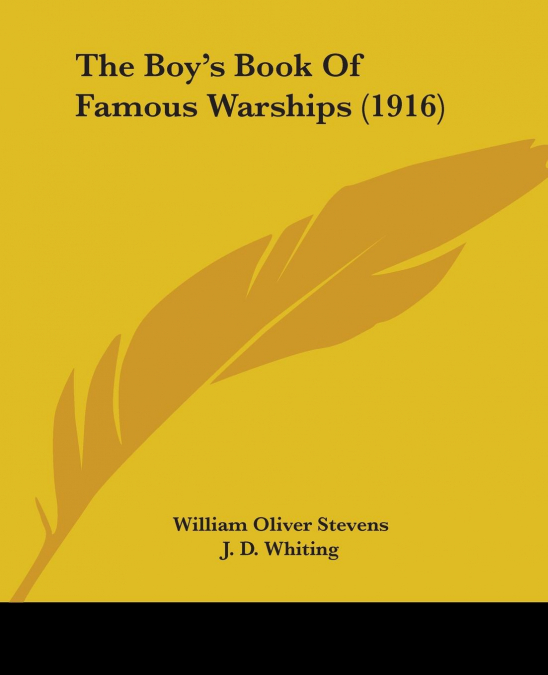 The Boy’s Book Of Famous Warships (1916)