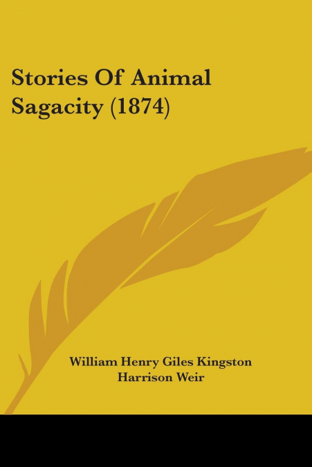 Stories Of Animal Sagacity (1874)