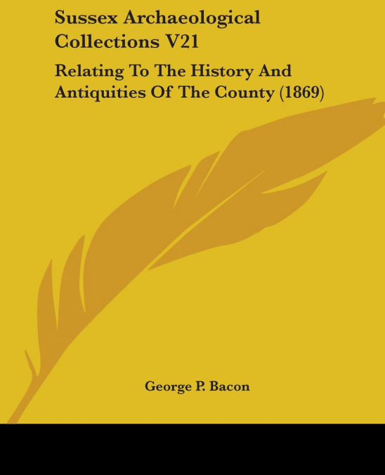 Sussex Archaeological Collections V21