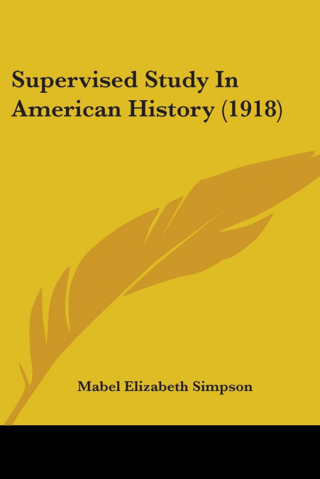 Supervised Study In American History (1918)