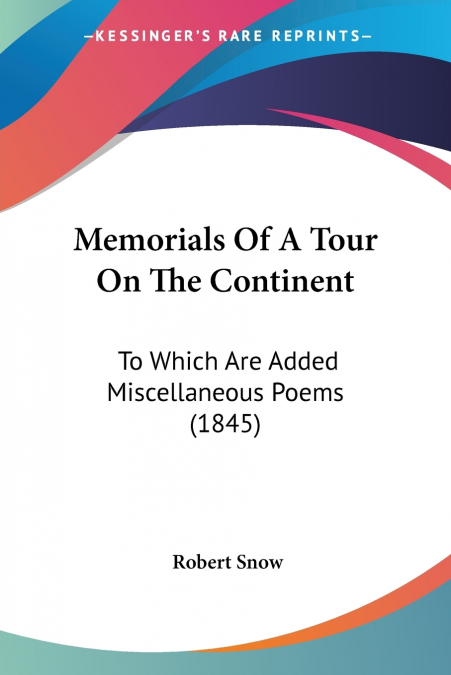 Memorials Of A Tour On The Continent