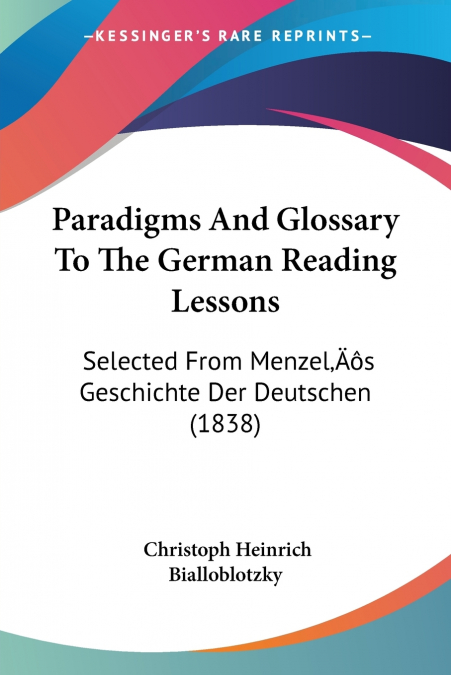 Paradigms And Glossary To The German Reading Lessons