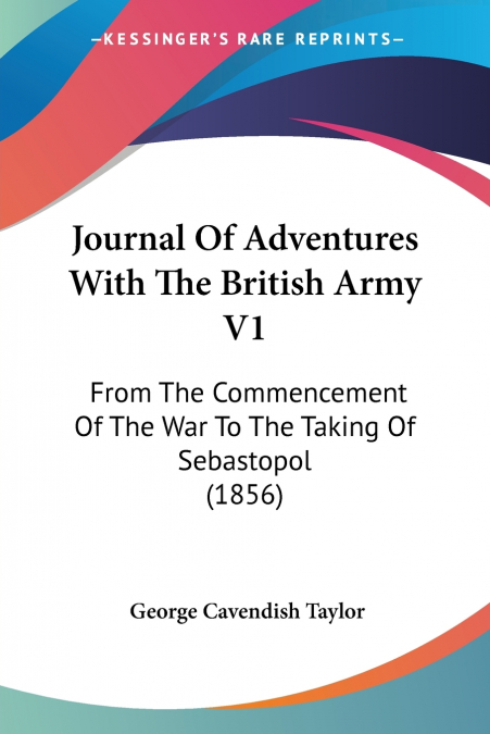 Journal Of Adventures With The British Army V1