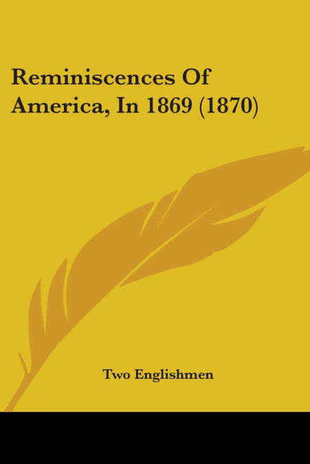 Reminiscences Of America, In 1869 (1870)