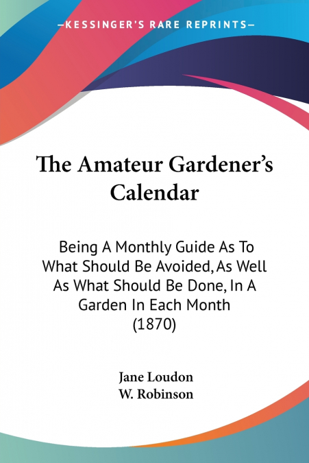 The Amateur Gardener’s Calendar