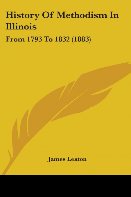 History Of Methodism In Illinois