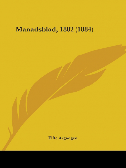 Manadsblad, 1882 (1884)