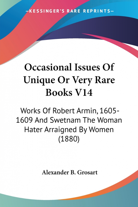 Occasional Issues Of Unique Or Very Rare Books V14