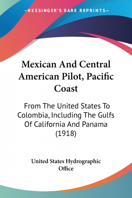 Mexican And Central American Pilot, Pacific Coast