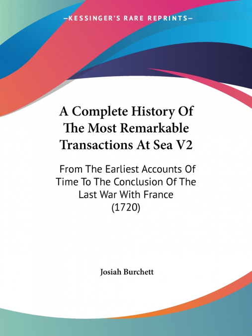 A Complete History Of The Most Remarkable Transactions At Sea V2