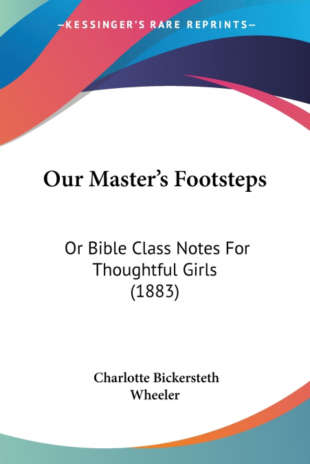 Our Master’s Footsteps
