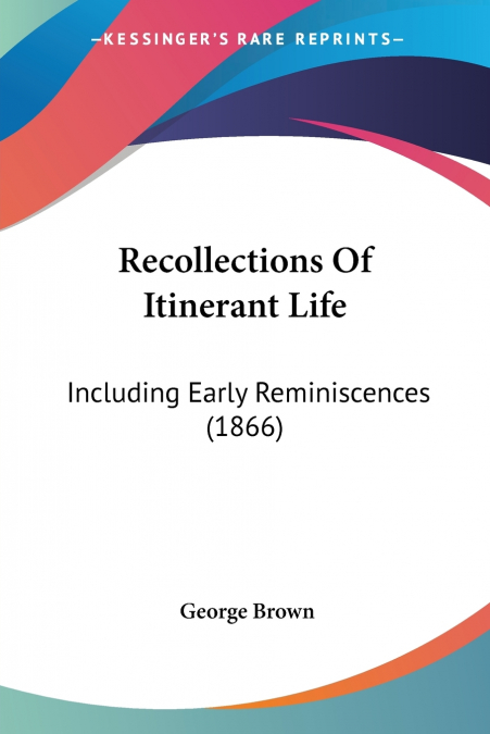 Recollections Of Itinerant Life