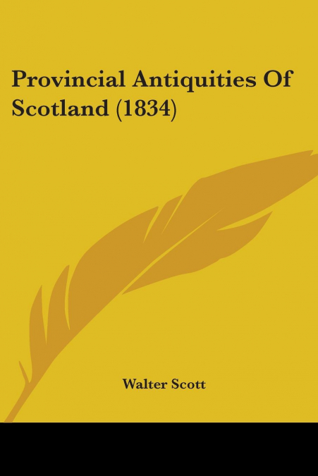Provincial Antiquities of Scotland (1834)