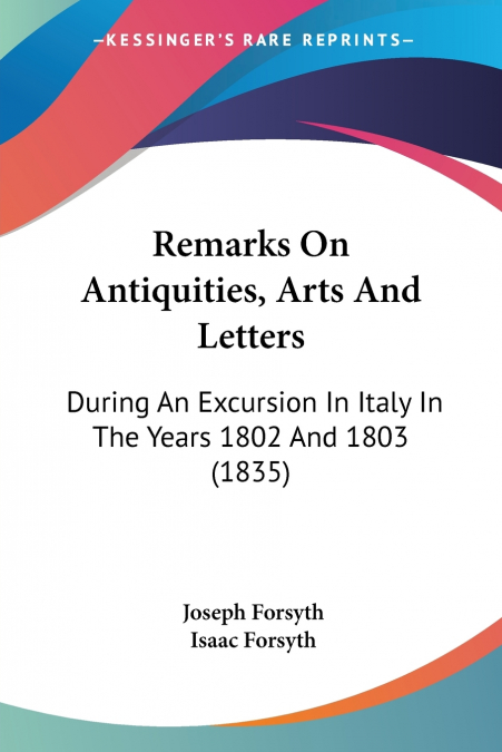 Remarks On Antiquities, Arts And Letters