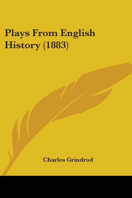 Plays From English History (1883)