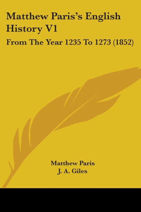 Matthew Paris’s English History V1