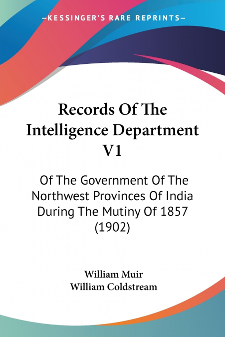 Records Of The Intelligence Department V1