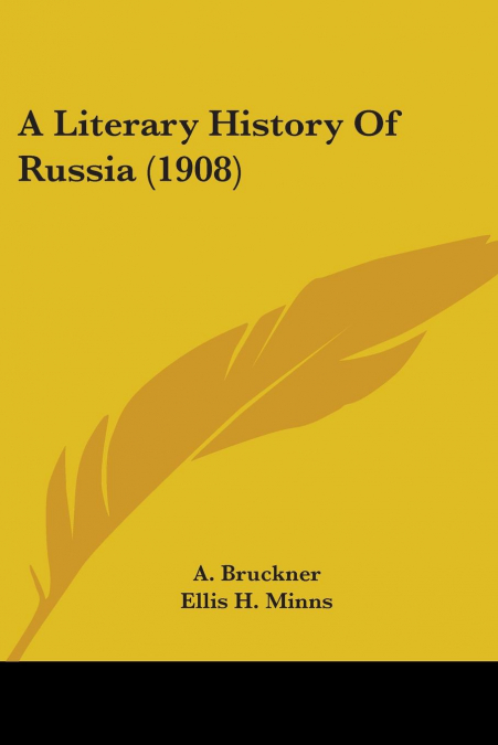 A Literary History Of Russia (1908)