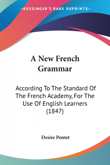 A New French Grammar