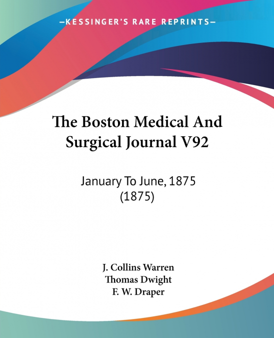 The Boston Medical And Surgical Journal V92