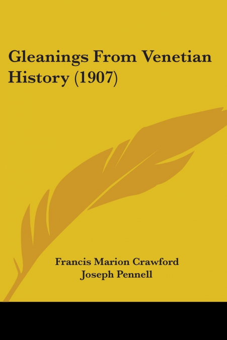 Gleanings From Venetian History (1907)