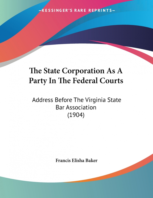 The State Corporation As A Party In The Federal Courts