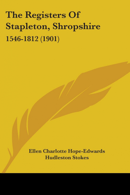 The Registers Of Stapleton, Shropshire