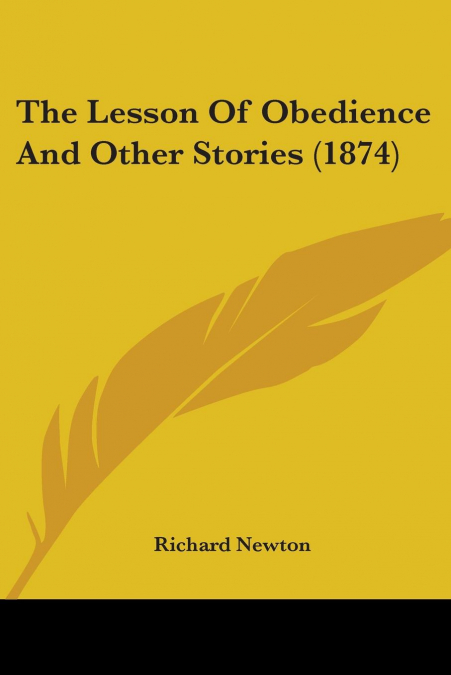 The Lesson Of Obedience And Other Stories (1874)