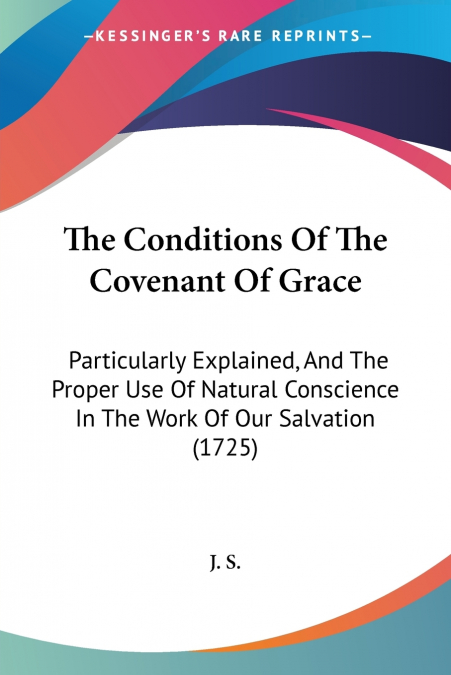 The Conditions Of The Covenant Of Grace
