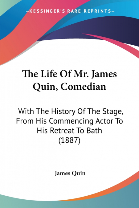 The Life Of Mr. James Quin, Comedian