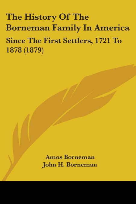 The History Of The Borneman Family In America