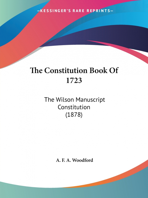 The Constitution Book Of 1723