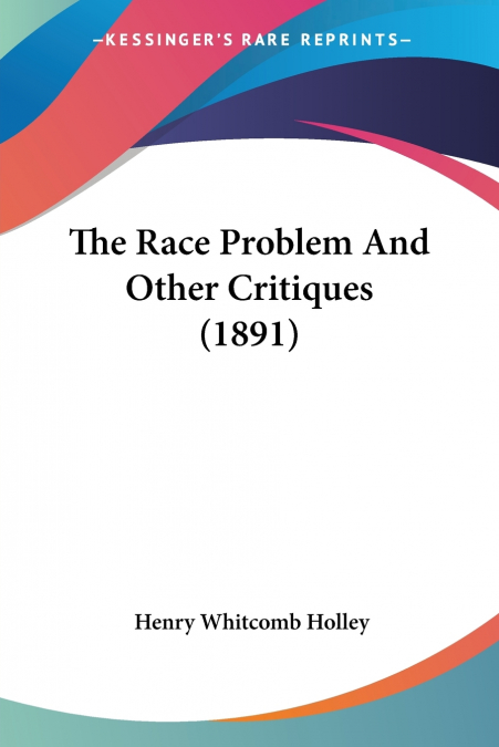 The Race Problem And Other Critiques (1891)
