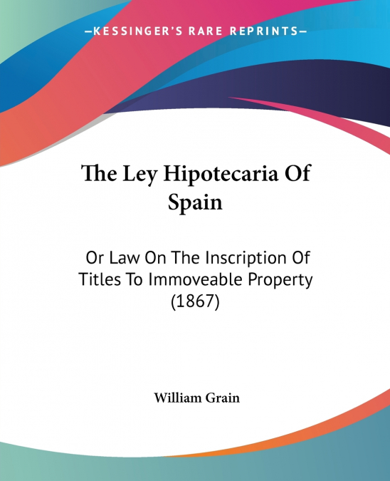 The Ley Hipotecaria Of Spain