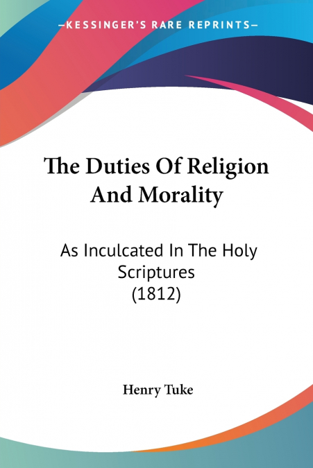 The Duties Of Religion And Morality