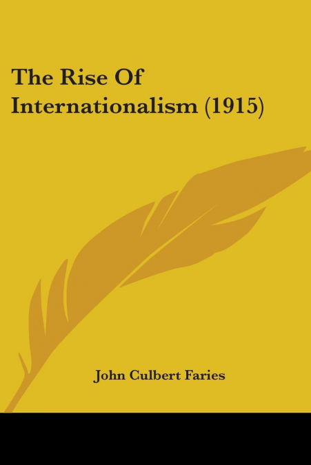 The Rise Of Internationalism (1915)
