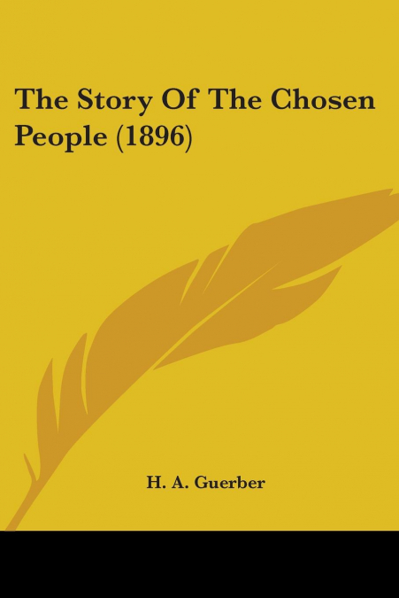 The Story Of The Chosen People (1896)