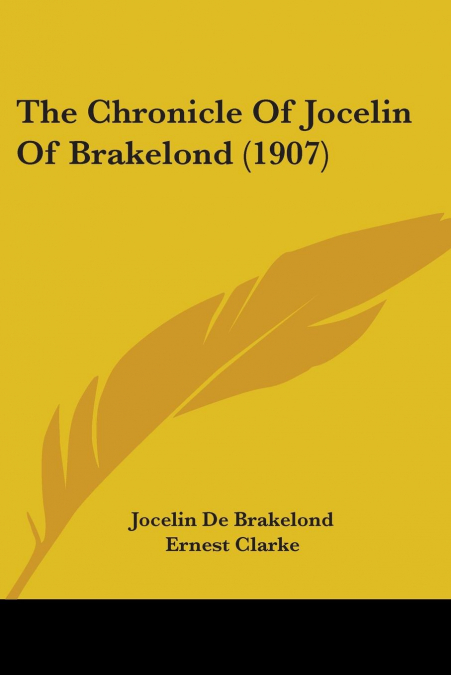 The Chronicle Of Jocelin Of Brakelond (1907)