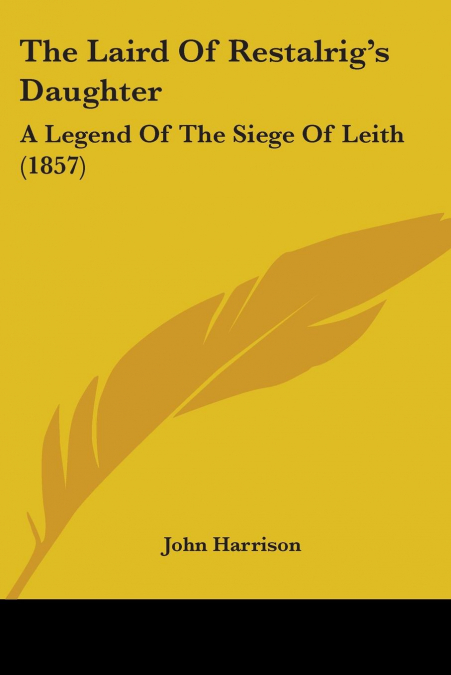 The Laird Of Restalrig’s Daughter