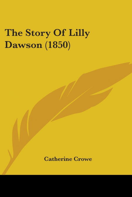 The Story Of Lilly Dawson (1850)