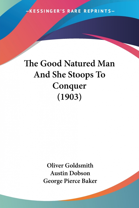 The Good Natured Man And She Stoops To Conquer (1903)